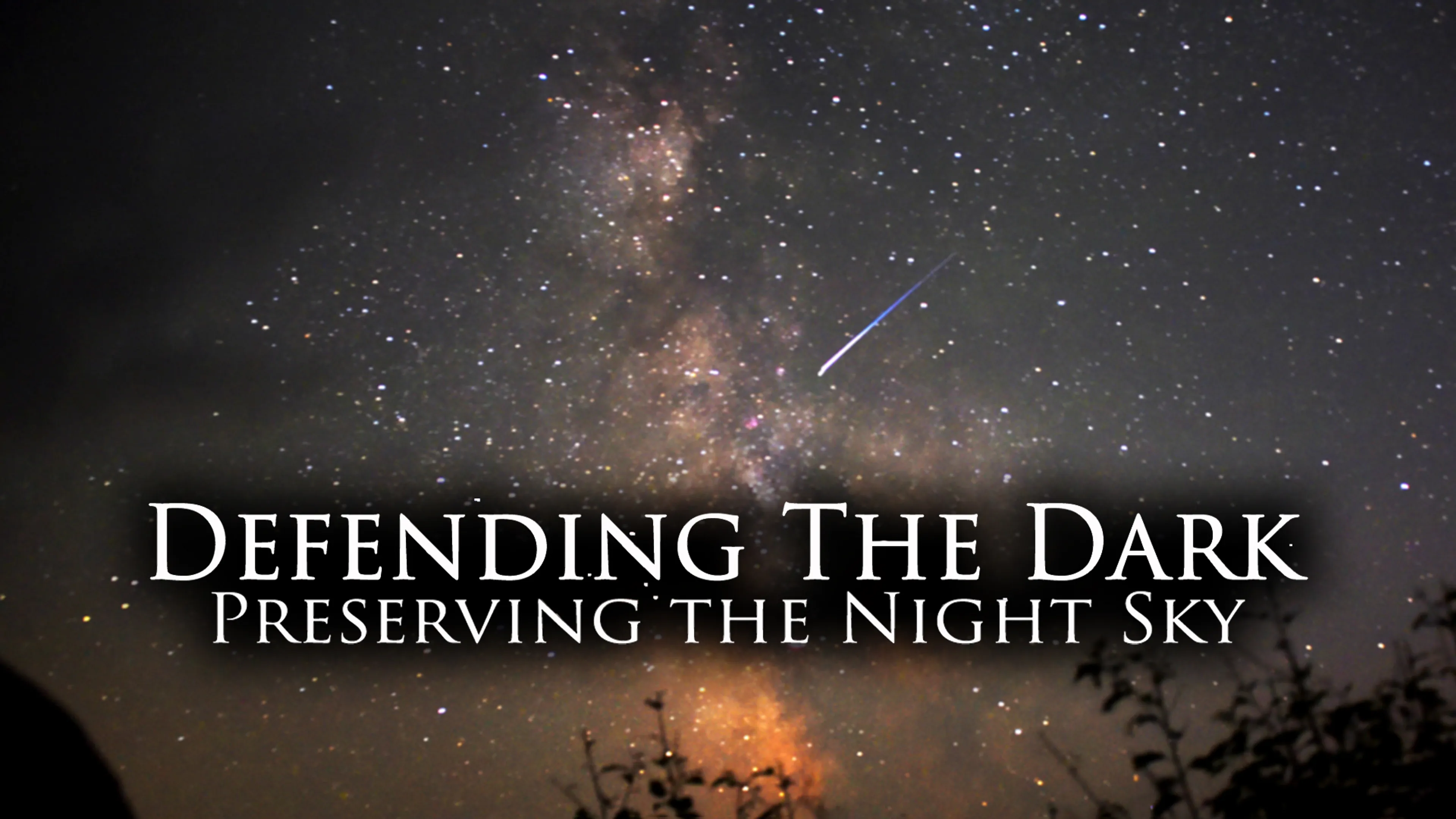 Defending the Dark : Preserving the Night Sky poster
